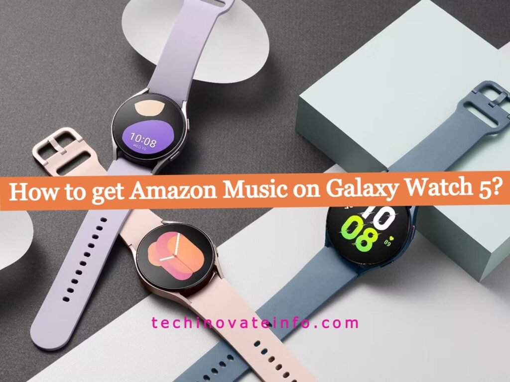 get amazon music on galaxy watch 5
